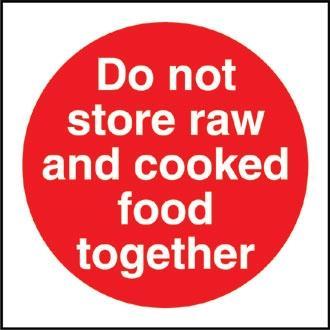 Do Not Store Raw And Cooked Food Together Sign - L836