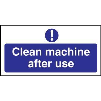 Clean machine after use Sign